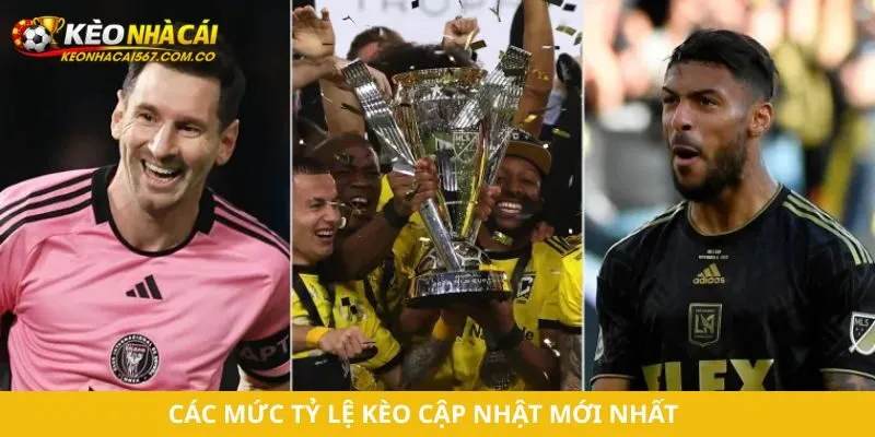 Các mức tỷ lệ kèo cập nhật mới nhất