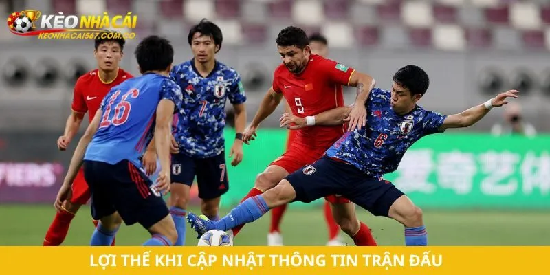 Lợi thế khi cập nhật thông tin trận đấu