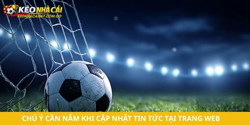 Chú ý cần nắm khi cập nhật tin tức tại trang web