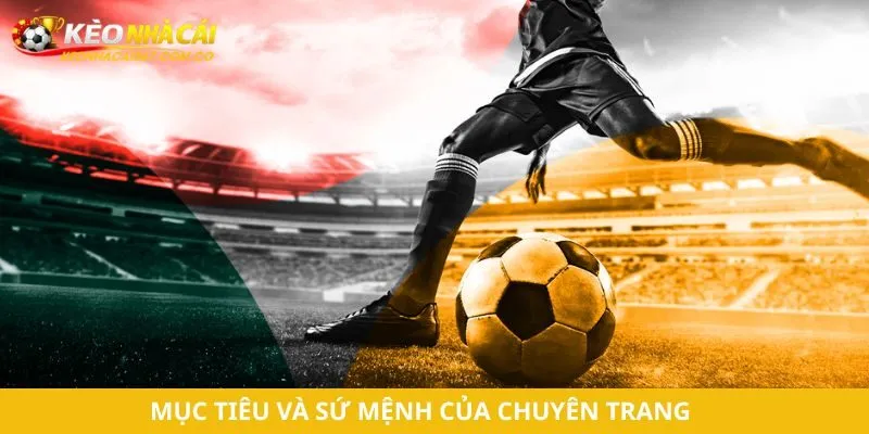 Mục tiêu và sứ mệnh của chuyên trang